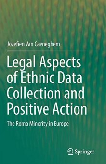 Legal Aspects Of Ethnic Data Collection And Positive Action: The Roma Minority In Europe