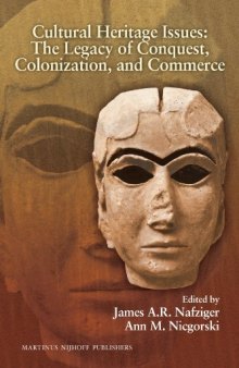 Cultural Heritage Issues: The Legacy of Conquest, Colonization, and Commerce