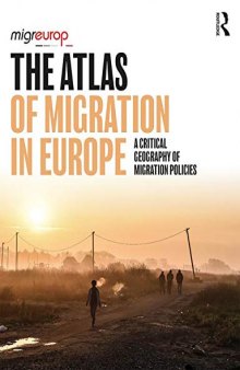 The Atlas of Migration in Europe: A Critical Geography of Migration Policies