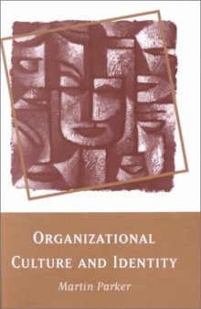 Organizational Culture And Identity: Unity And Division At Work
