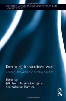 Rethinking Transnational Men: Beyond, Between and Within Nations