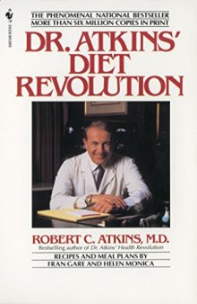 Dr. Atkins’ Diet Revolution: The High Calorie Way To Stay Thin Forever