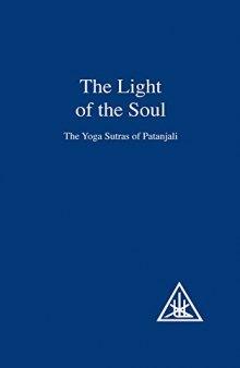 The Light of the Soul: The Yoga Sutras of Patanjali