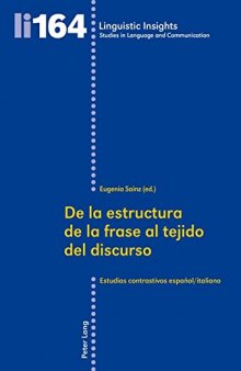 De la estructura de la frase al tejido del discurso: Estudios contrastivos español/italiano