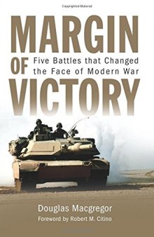 Margin of Victory - Five Battles that Changed the Face of Modern War