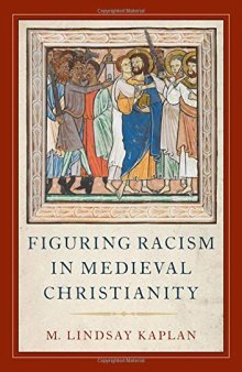 Figuring Racism in Medieval Christianity