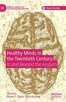 Healthy Minds In The Twentieth Century: In And Beyond The Asylum
