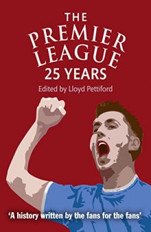 The Premier League: A 25 Year Celebration