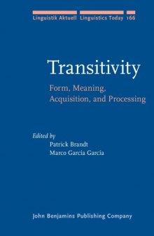 Transitivity: Form, Meaning, Acquisition, and Processing