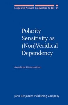 Polarity Sensitivity as (Non)Veridical Dependency