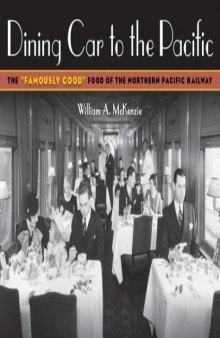 Dining Car To The Pacific: The 