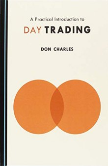 A Practical Introduction to Day Trading