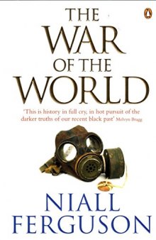 The War of the World: History’s Age of Hatred