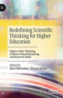 Redefining Scientific Thinking For Higher Education: Higher-Order Thinking, Evidence-Based Reasoning And Research Skills