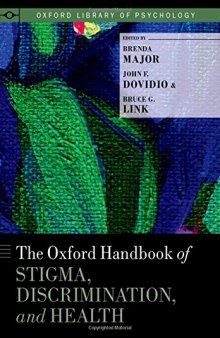 The Oxford Handbook Of Stigma, Discrimination, And Health