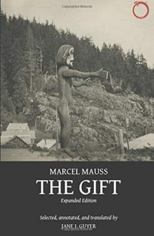 Essay on the Gift: The Form and Sense of Exchange in Archaic Societies