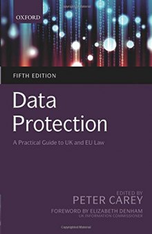 Data Protection: A Practical Guide To UK And EU Law