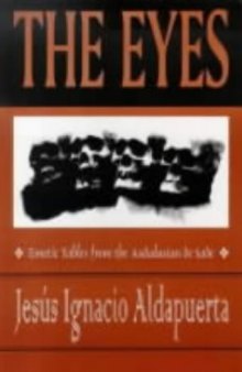 The Eyes: Emetic Fables from the Andalusian de Sade