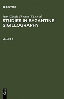Studies in Byzantine Sigillography 8