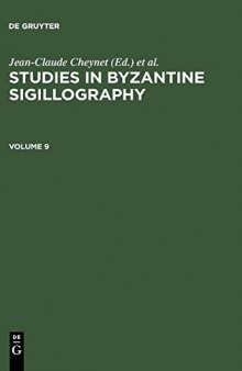 Studies in Byzantine Sigillography 9