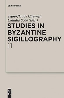 Studies in Byzantine Sigillography 11