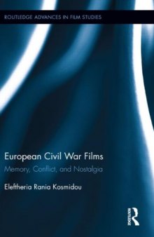 European Civil War Films: Memory, Conflict, and Nostalgia