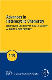 Heterocyclic Chemistry in the 21st Century A Tribute to Alan Katritzky