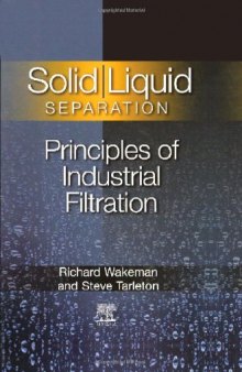 Solid/ Liquid Separation: Principles of Industrial Filtration