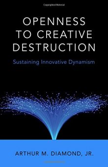 Openness to Creative Destruction: Sustaining Innovative Dynamism