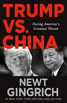 Trump vs. China: Facing America’s Greatest Threat