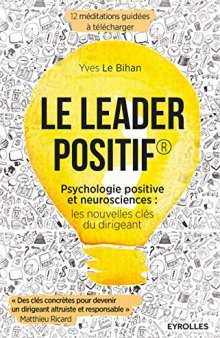 Le leader positif : Psychologie positive et neurosciences