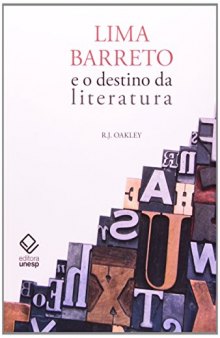 Lima Barreto e o Destino da Literatura