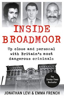 Inside Broadmoor: Up close and personal with Britain’s most dangerous criminals