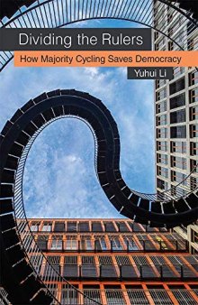 Dividing the Rulers: How Majority Cycling Saves Democracy