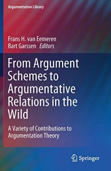 From Argument Schemes To Argumentative Relations In The Wild: A Variety Of Contributions To Argumentation Theory