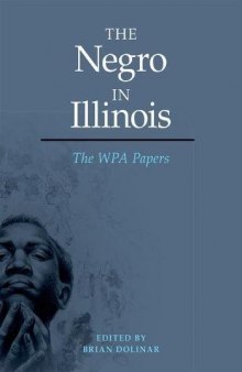 The Negro in Illinois: The WPA Papers