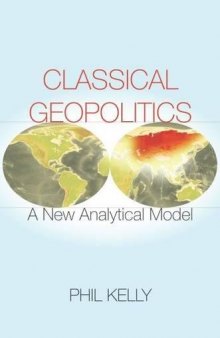 Classical Geopolitics: A New Analytical Model