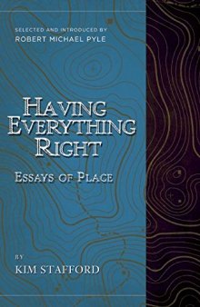 Having Everything Right: Essays of Place