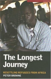The Longest Journey: Resettling Refugees from Africa