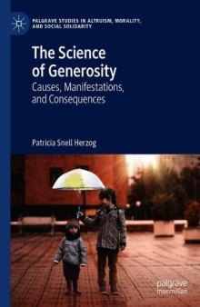 The Science Of Generosity: Causes, Manifestations, And Consequences