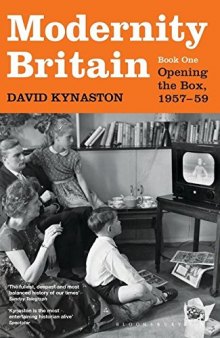 Modernity Britain: Opening the Box, 1957-59