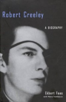 Robert Creeley: A Biography