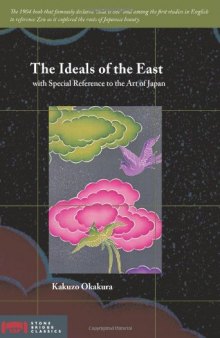The Ideals of the East: With Special Reference to the Art of Japan