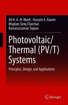 Photovoltaic/Thermal (PV/T) Systems: Principles, Design, And Applications