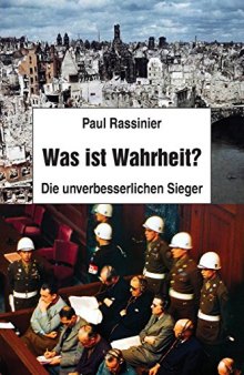 Was ist Wahrheit: Die unverbesslicher Sieger