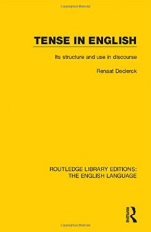 Tense in English: Its Structure and Use in Discourse