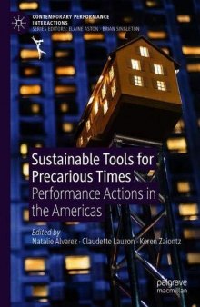 Sustainable Tools For Precarious Times: Performance Actions In The Americas