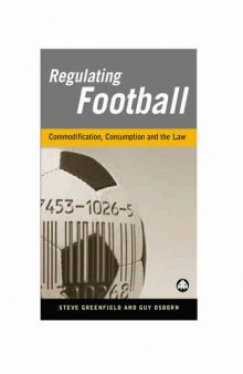 Regulating Football: Commodification, Commercialisation and the Law