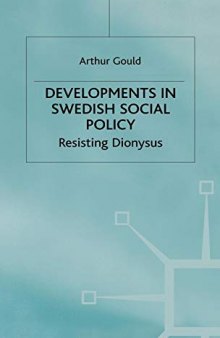 Developments in Swedish Social Policy: Resisting Dionysus