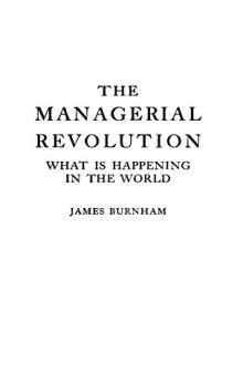 The Managerial Revolution: What is Happening in the World